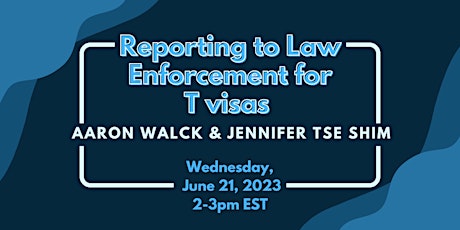 Reporting to Law Enforcement for T visas