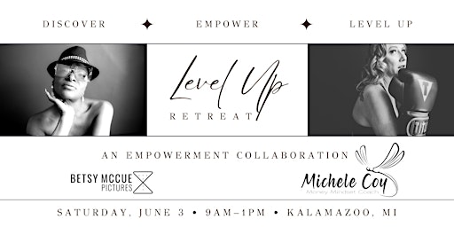 Level Up Retreat: Discover, Empower, Level Up primary image