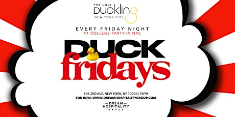 DUCK FRIDAYS @ THE UGLY DUCKLING NYC