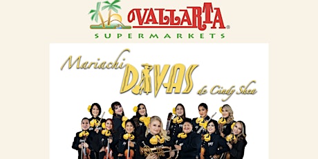 Primaire afbeelding van Vallarta Supermarkets 4th Annual Mother's Day Serenade ft Mariachi Divas