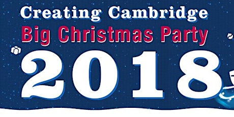 Creating Cambridge BIG Xmas Party 2018 primary image