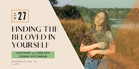 Finding The Beloved In Yourself - Breathwork, Sound Healing, & Damiana