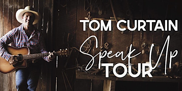 Tom Curtain's Speak Up Tour - Nebo