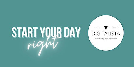 Hauptbild für Digitalista Breakfast "Start your day right"