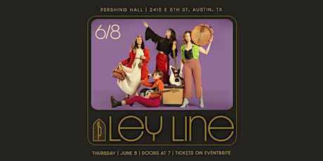 Pershing Hall Presents | Ley Line