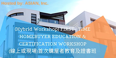 Imagem principal do evento (Cantonese)FTHB Education & Certification Wkp(粵語)首次購屋者教育及證書班(Hybrid, 線上或現場)
