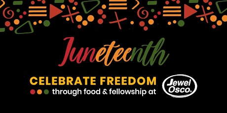 Celebrate Juneteenth with Jewel-Osco!