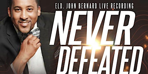 Elder John Bernard Live - Never Defeated
