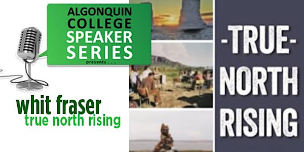 Whit Fraser: True North Rising