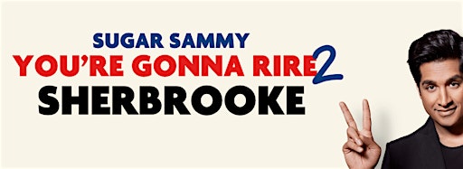 Collection image for SUGAR SAMMY - SHERBROOKE - YOU'RE GONNA RIRE 2