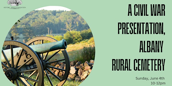 A Civil War Presentation of Albany Rural Cemetery