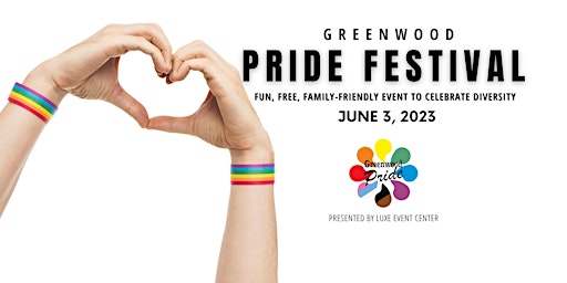 Imagem principal de Greenwood Pride Festival 2023 presented by Luxe Event Center