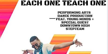 EACH ONE TEACH ONE - A FAMILY FRIENDLY PERFORMING ARTS DANCE SHOW