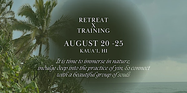 Kauai Yin Yoga Training AND Retreat