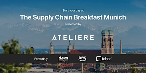 The Supply Chain Breakfast - Munich primary image