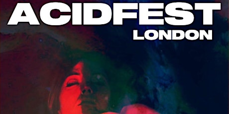 Image principale de Acidfest London 2023