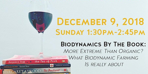 Book-Ish Wine Tasting and Seminar: Biodynamics by the Book