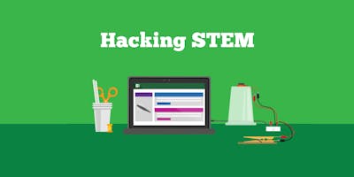 Hacking STEM Hacking STEM