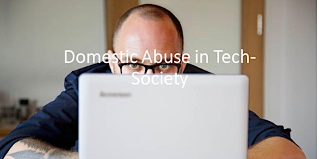 Domestic Abuse in Tech-Society