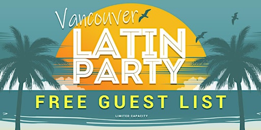 FREE ENTRY | Vancouver Latin Party  | Floating Nightclub primary image