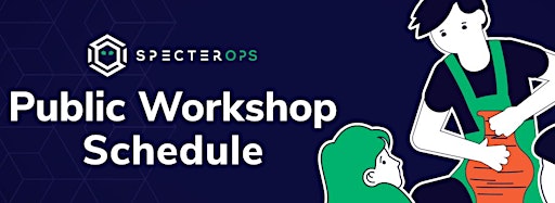 Collection image for SpecterOps Public Workshop Schedule