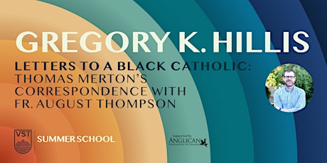 Merton Lecture 2023: Letters to a Black Catholic, with Gregory K. Hillis