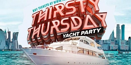 THIRSTY THURSDAY YACHT PARTY