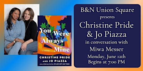Christine Pride & Jo Piazza celebrate YOU WERE ALWAYS MINE-B&N Union Square