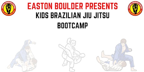 Easton Boulder Kids Jiu Jitsu Bootcamp