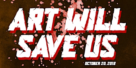 ART WILL SAVE US 10/20 primary image