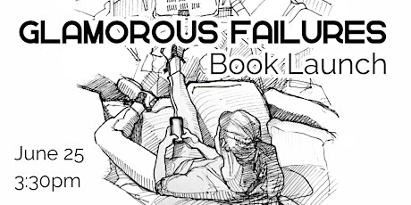 Glamorous Failures Book Launch TORONTO