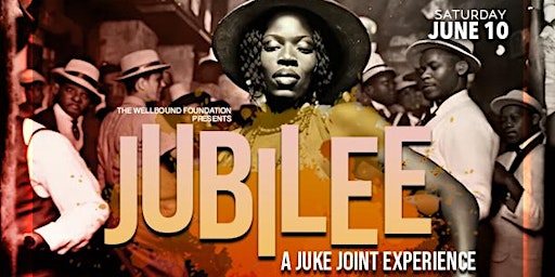 Hauptbild für JUBILEE: A Juke Joint Experience