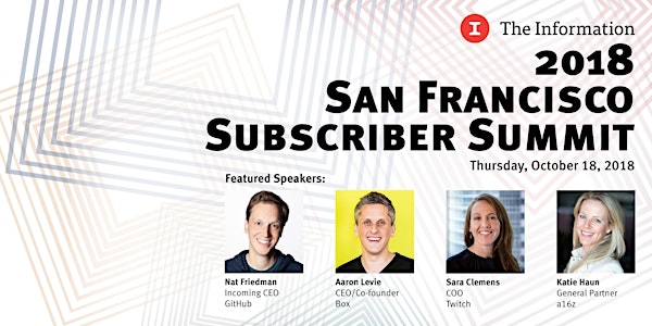 The Information’s 2018 San Francisco Subscriber Summit