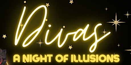 Divas: A Night of Illusions