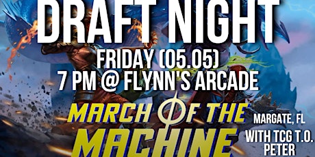 MTG: March of the Machine Draft Night at Flynn's Arcade