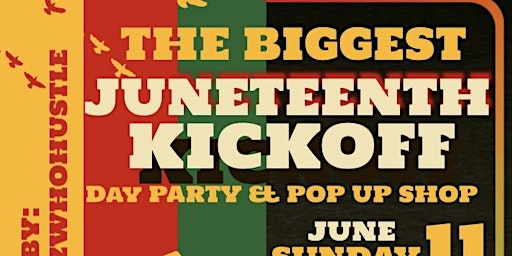 The biggest Juneteenth Kickoff