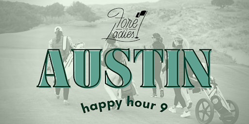 Austin: Happy Hour 9, play golf event primary image