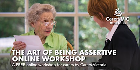 Carers Victoria - The Art of Being Assertive Online Workshop #9484