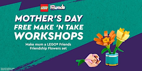 Imagen principal de LEGO® Mother's Day Make 'N Take Workshops (Charlestown - NSW)