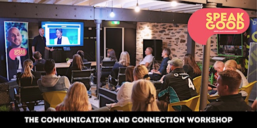 Immagine principale di SpeakGood - The Communications & Connection Workshop 