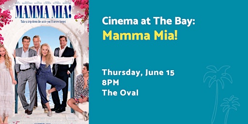 Cinema at The Bay: Mamma Mia! primary image