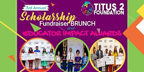 Titus 2 Foundation 3rd Annual Scholarship Brunch and Educator Impact Awards