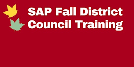 SAP Fall District Council Training 2018 primary image