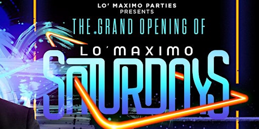 Primaire afbeelding van Lo' Maximo Saturdays in Xolo Lounge