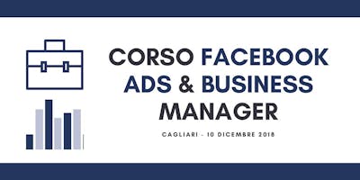 Corso Intensivo Facebook Advertising (Business Manager)