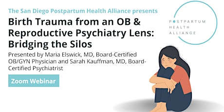 Birth Trauma from an OB & Reproductive Psychiatry Lens - Bridging the Silos