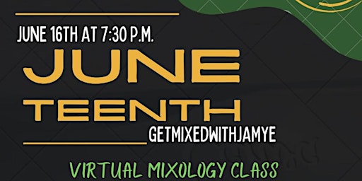 Primaire afbeelding van Juneteenth Virtual Mixology class
