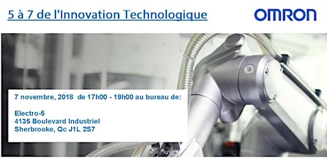  5 à 7 de l'Innovation Technologique avec Omron et Electro-5 primary image