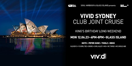 Glass Island - Soul Harbour x CLUB JOINT - VIVID Sydney - Mon 12th June