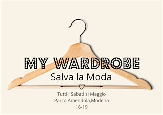 MY WARDROBE- Un Evento per Salvare la Moda: Vintage & Secondhand Selection